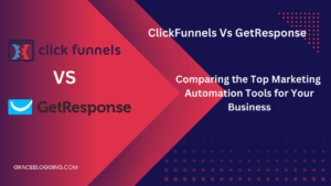 Read more about the article Dominate Your Marketing: Comparing ClickFunnels vs GetResponse for Business Automation”