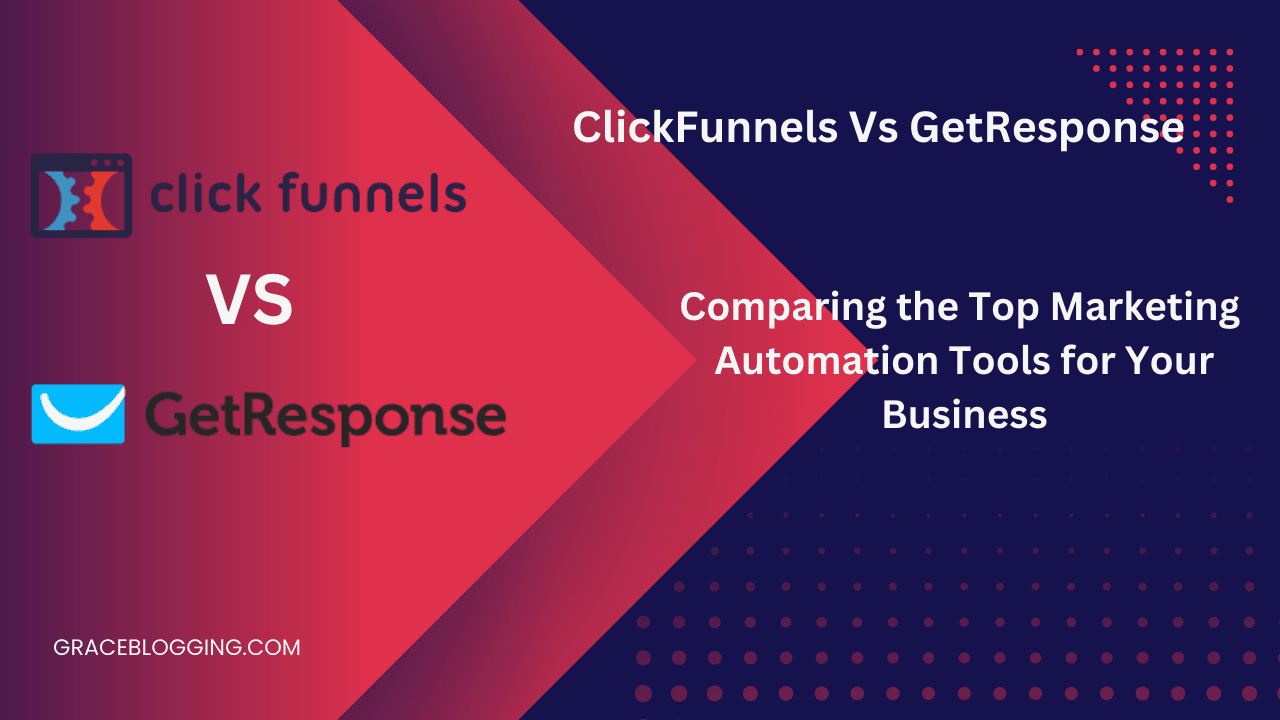 Read more about the article Dominate Your Marketing: Comparing ClickFunnels vs GetResponse for Business Automation”