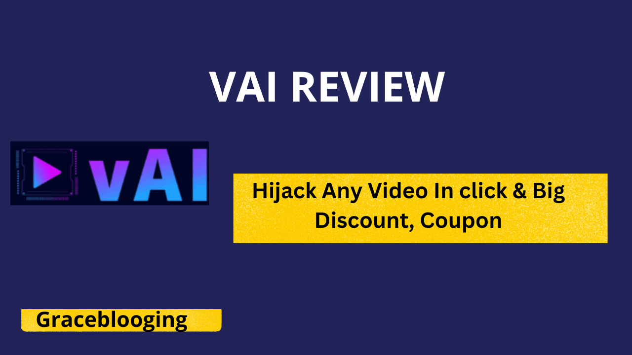 Read more about the article VAI Review 2024: Unveiling the Full OTO Details, Coupons, and Exciting Bonuses!