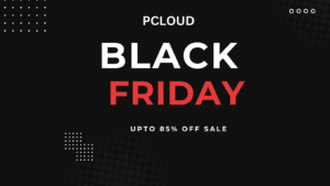 Read more about the article pCloud Black Friday 2024: Enjoy 85% OFF and Lifetime Deal