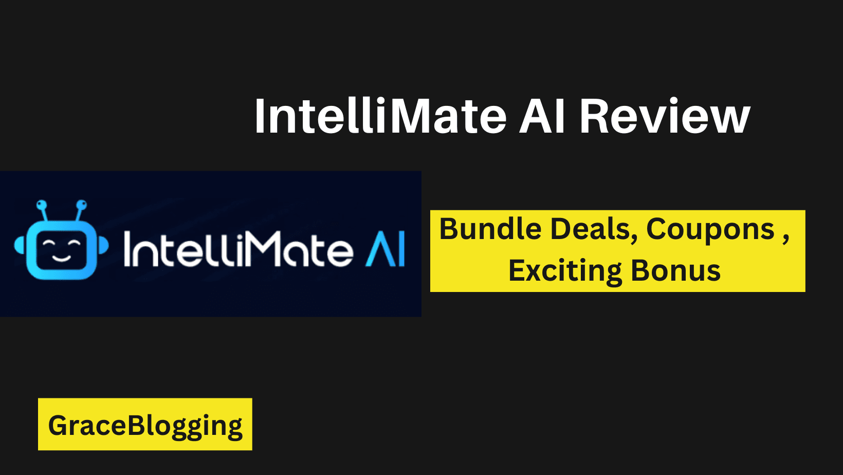 You are currently viewing IntelliMate AI Review 2024 – Bundle Deals, OTO’S, Coupons & Exciting Bonus