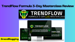 Read more about the article TrendFlow Formula 3-Day Masterclass Review: Reality Behind $10K to $4 Million?