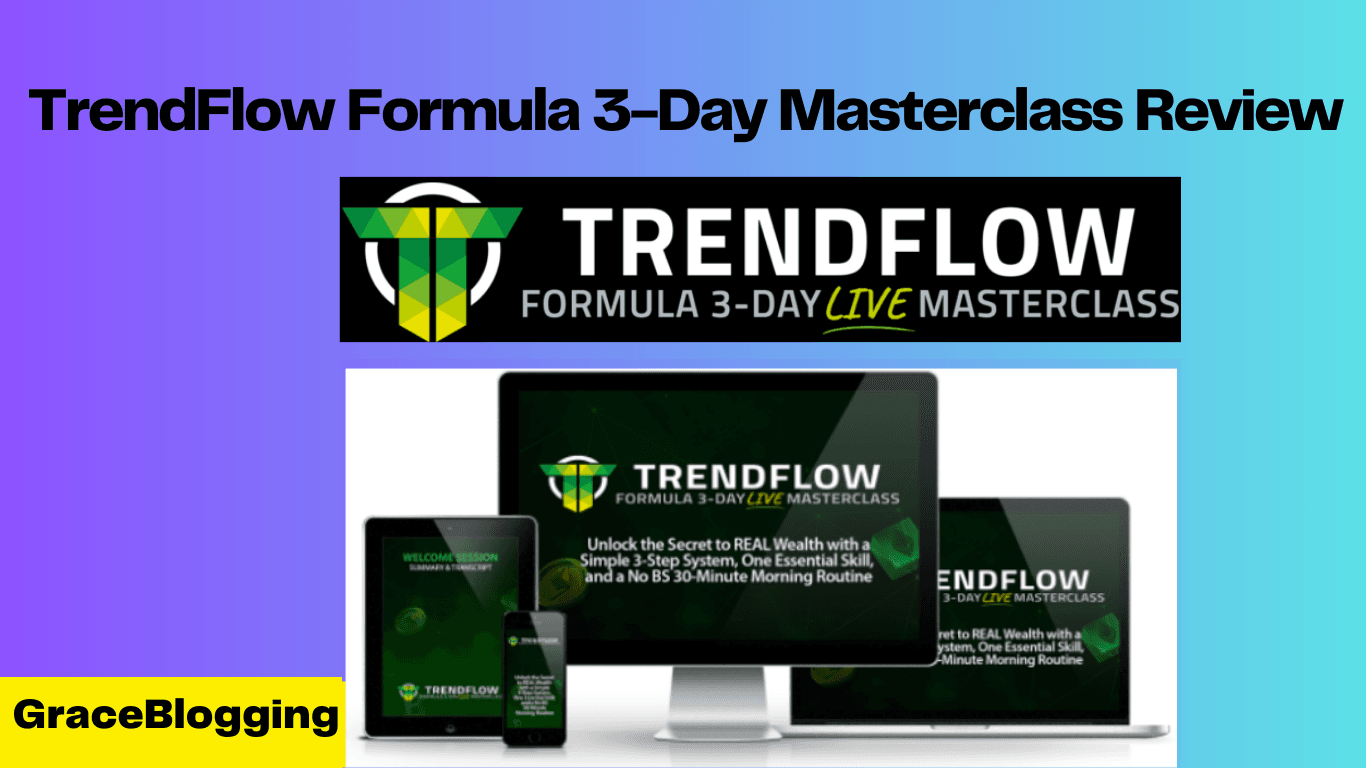 Read more about the article TrendFlow Formula 3-Day Masterclass Review: Reality Behind $10K to $4 Million?