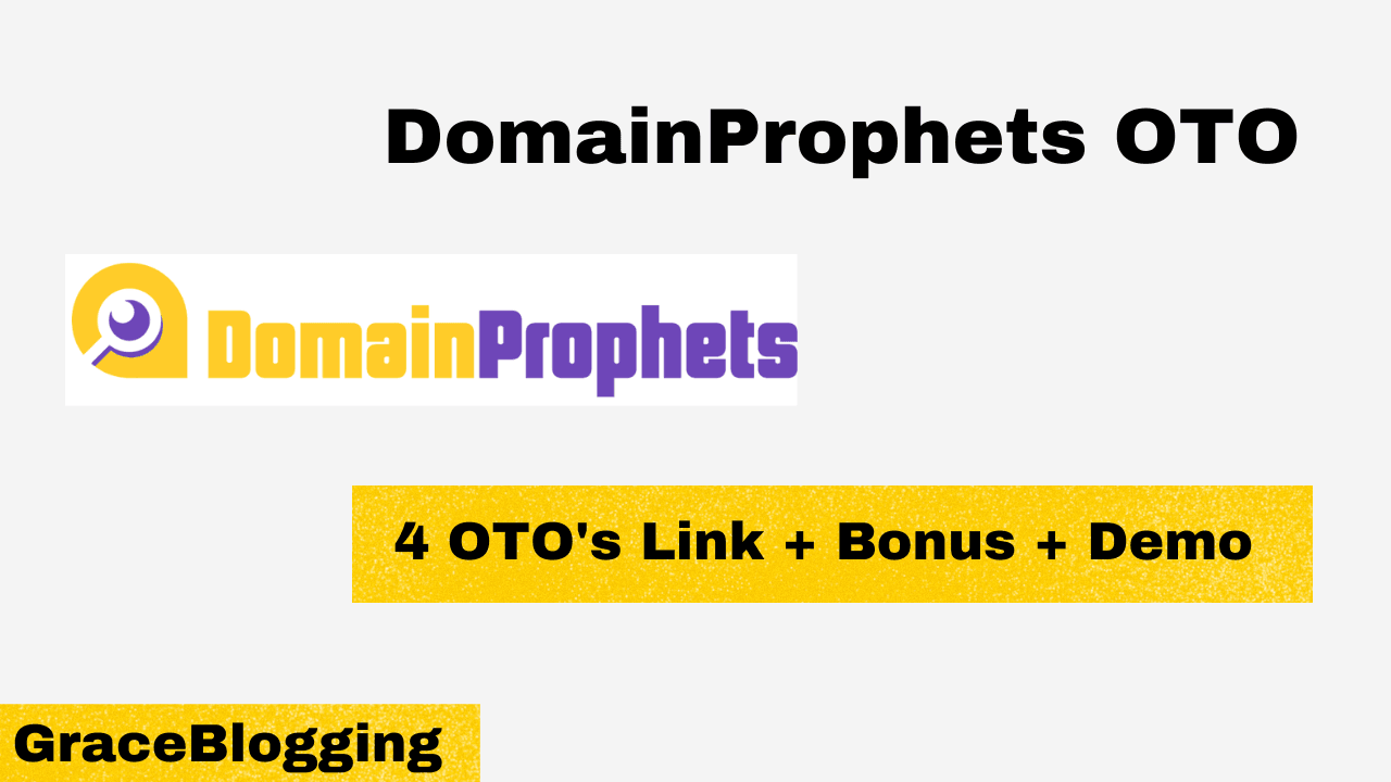 Read more about the article DomainProphets OTO 1,2,3,4 Links- Exclusive Bonuses, Demos, and Offers