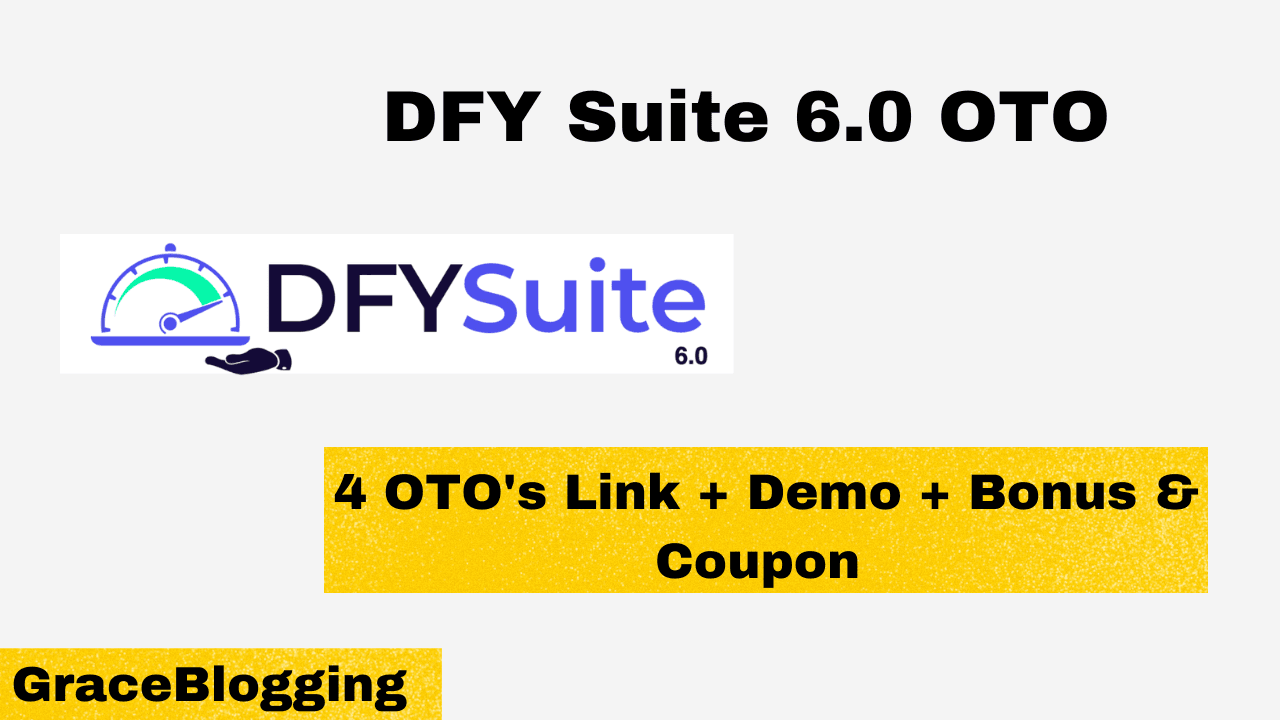 Read more about the article DFY Suite 6.0 OTO 1, 2, 3, 4 Links- Coupon, Bundle Deal, and Bonus Explained