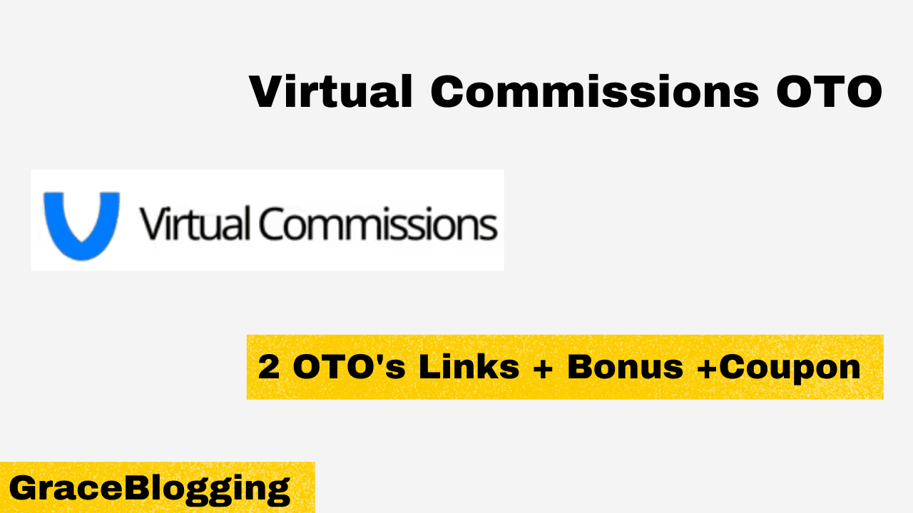 Read more about the article Virtual Commissions OTO 1, 2 Links- Coupon, Bundle Deal, and Bonus