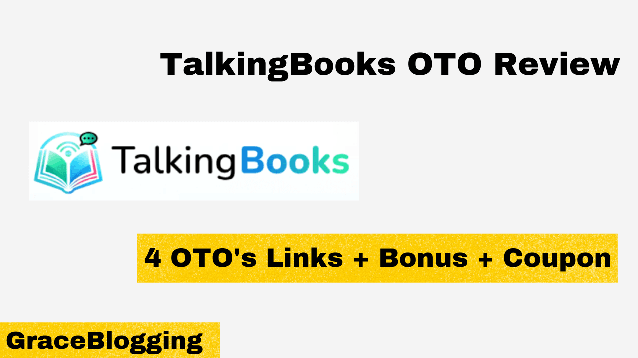 Read more about the article TalkingBooks OTO 1, 2, 3, 4 Links Here – Special $5 OFF Code