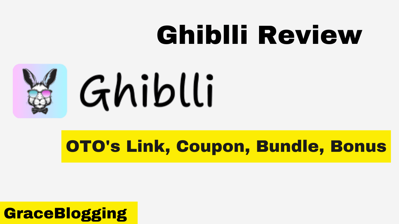 You are currently viewing Ghiblli Review 2025 – Coupon, Bundle Deal, Bonus